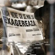 Lasă, Nene, ca se mai si exagereaza